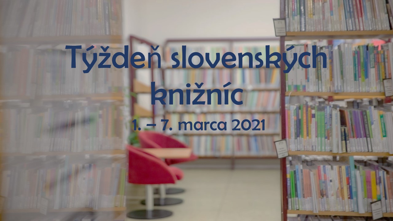 Symbolicky sa pripájame k Týždňu slovenských knižníc 2021